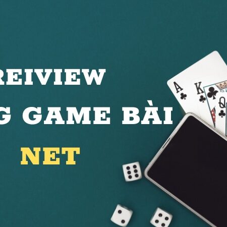 Game bài Net – Cổng game uy tín nhiều người chơi nhất 2022