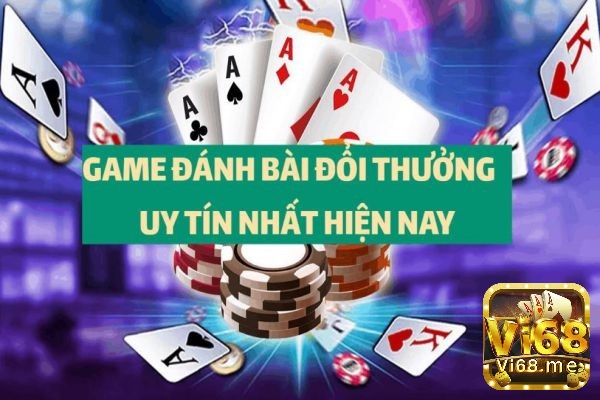 Cổng Vi68 sở hữu nhiều game bài đổi thưởng nhiều người chơi nhất uy tín nhất