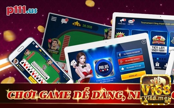 Một số tựa game bai doi thuong p111 mang đến cho người chơi.