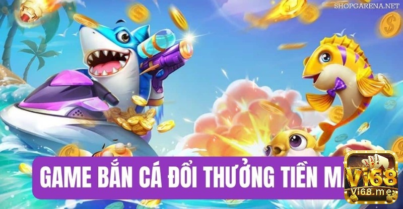 Các hình thức đổi thưởng khi chơi game bắn cá