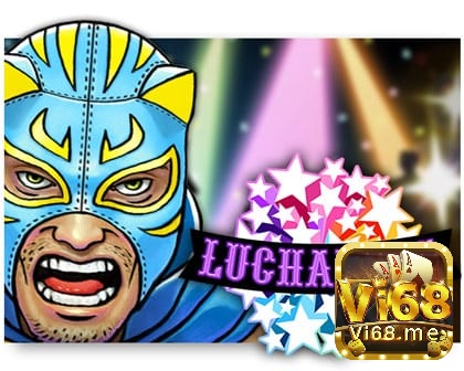 Khám phá Game Slot Luchadora với vi68 nhé!