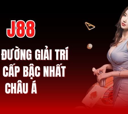 J88 – Sự Lựa Chọn Uy Tín Dành Cho Cược Thủ Việt Nam